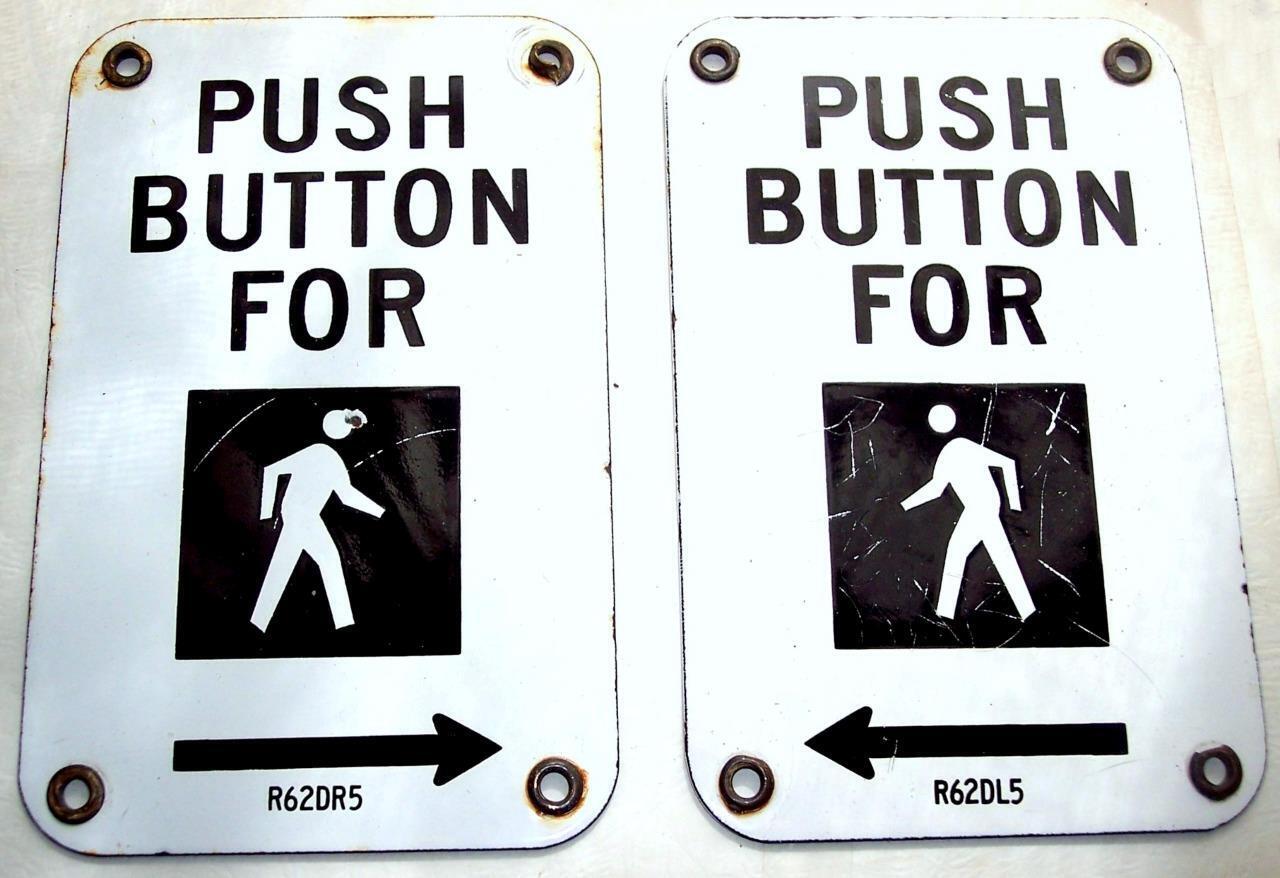 2 Porcelain Cross Walk Signs Push Button R62DR5, L5