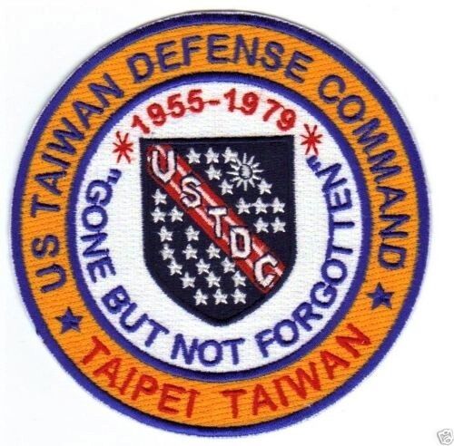 USAF BASE PATCH, US TAIWAN DEFENSE COMMAND.TAIPEI TAIWAN. GONE BUT NOT FORGOTTEN