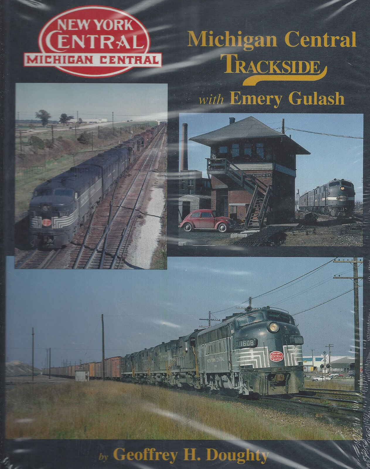 MICHIGAN CENTRAL Trackside: 1940s through the early Penn Central years - (NEW)
