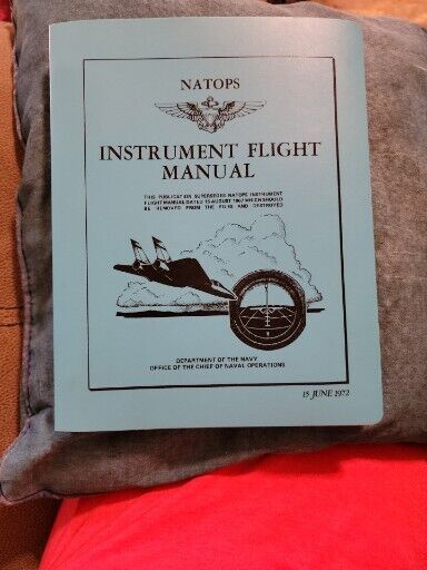 VIETNAM ERA U.S. NAVY NATOPS INSTRUMENT FLIGHT MANUAL (AVIATION) ~NICE~1972~