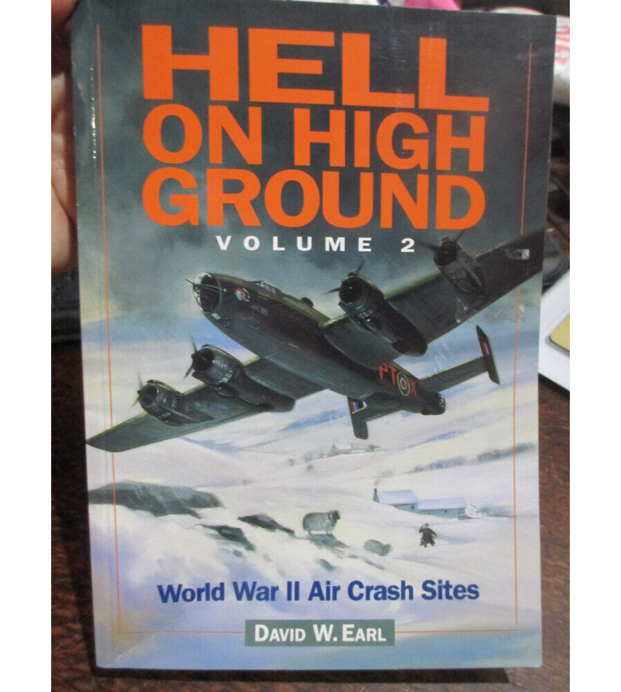 Hell On High Ground WW2 Air Crash Sites