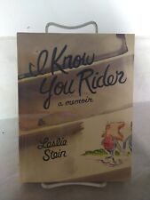 I Know You Rider Hardcover Leslie Stein Drawn & Quarterly picture