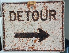 Authentic DOT Road Highway Sign BEAUTIFULLY AGED Detour Left 24