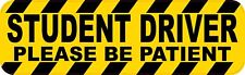 10in x 3in Please Be Patient Student Driver Vinyl Sticker Vehicle Bumper Decal picture