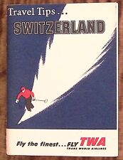 1956 TWA TRANS WORLD AIRLINES TRAVEL TIPS...SWITZERLAND TRAVEL BOOKLET Z4016 picture