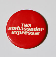 TWA AMBASSADOR EXPRESS vintage pinback badge pin trans world airlines picture
