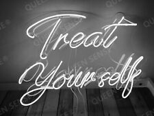 Treat Yourself White Neon Sign Lamp Light 22