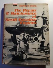 THE REPAIR AND MAINTENANCE OF SMALL GASOLINE ENGINES-GEORGE R. DRAKE-1976 picture