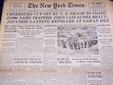 1944 JUNE 19 NEW YORK TIMES - CHERBOURG CUT OFF BY U. S. SMASH TO COAST- NT 1634 picture