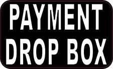 5in x 3in Payment Drop Box Vinyl Sticker Business Sign Decal picture
