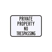 Private Property No Trespassing Sign Municipal Grade D.O.T. Street G-47RA5RK picture