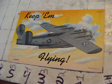 Orig Vint post card 1940's KEEP EM FLYING, airplane picture