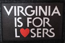 Virginia is for Losers Morale Patch Military Tactical Army Badge Hook Tab picture
