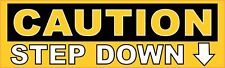 10in x 3in  Caution Step Down Sticker Vinyl Decal Sign Warning Stickers Decals picture