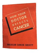 1946 American Cancer Society - How Your Doctor Detects Cancer - Field Army NC  picture