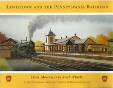 LEWISTOWN and the Pennsylvania Railroad - (BRAND NEW BOOK) picture