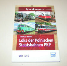 Loks der Polnischen Staatsbahnen PKP seit 1945 - Typenkompass - Thomas Estler picture