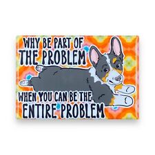 Funny Tricolor Corgi Problems Magnet Handmade Retro Pet Portrait Decor Gift 2x3