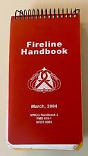 March 2004 FIRELINE HANDBOOK (NWCG Handbook 3) Firefighting safety & attack picture