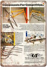 1984 GT BMX Bars Frames Forks Hubs Ad Reproduction Metal Sign B475 picture