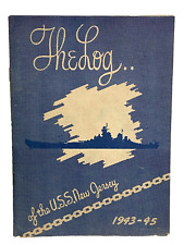 1943 - 1945 WWII Log of THE U.S.S. NEW JERSEY Printed Aboard US NAVY BATTLESHIP picture