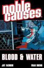 Blood & Water (Noble Causes, Vol. 4) - Paperback, by Faerber Jay - Good picture