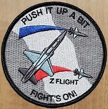 USAF AIR FORCE PILOT / NAVIGATION TRAINING PATCH CLASS Z-FLIGHT PUSH IT UP A BIT picture