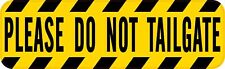 10in x 3in Please Do Not Tailgate Magnet Car Truck Vehicle Magnetic Sign picture