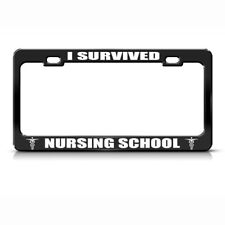 I Survived Nursing School Black Steel Metal License Plate Frame picture