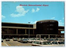 1972 Houston's Intercontinental Airport Cars Houston Texas TX Vintage Postcard picture