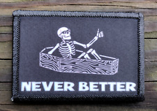 Never Better Morale Patch Hook and Loop Funny Army Custom Tactical 2A Gear picture