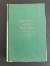 High Green and the Bark Peelers by R.M. Neal  Hardcover 1950 First Edition picture