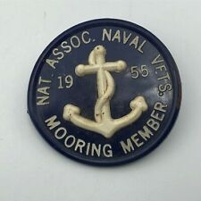 1955 NAT Assoc Naval Vets Mooring Member Pin Badge Vintage US Navy USN  N9  picture