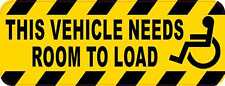 8in x 3in This Vehicle Needs Room to Load Magnet Car Truck Vehicle Magnetic Sign picture