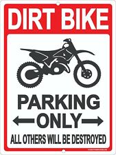 Dirt Bike Parking Only Sign 9