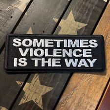 Sometimes Violence Is The Way Patch picture
