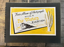 Trains Album of Photographs Book II Far Western Railroads 1943 picture