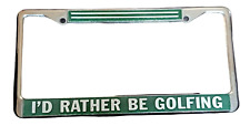 Vintage I'd Rather Be Golfing Metal License Plate Frame picture