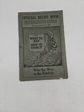 What to Eat How to Cook It - Herbert Hoover- 1918 World War I Chicago January  picture