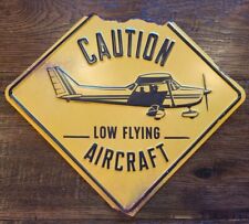 CAUTION Low Flying Aircraft CESSNA PIPER Embossed Metal SIGN Aviation Airplane picture