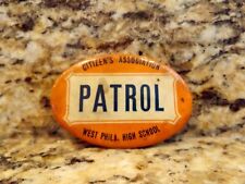 RARE ANTIQUE EARLY WEST PHILA. HIGH WEST PHILADELPHIA HIGH SCHOOL PATROL PIN picture
